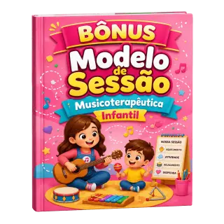Modelo de Sessão Musicoterapêutica Infantil